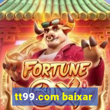 tt99.com baixar